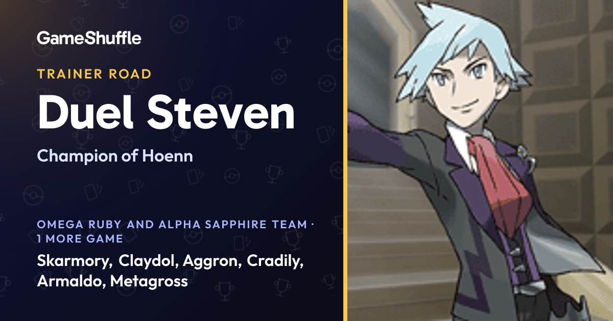 Steven's Pokémon teams: Champion of Hoenn | GameShuffle