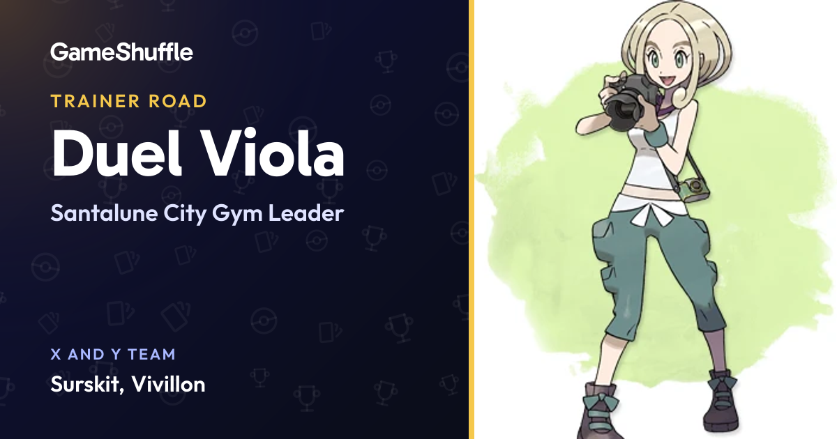 Viola's Pokémon team: Santalune City Gym Leader | GameShuffle
