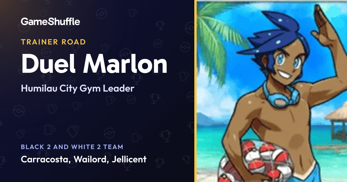 Marlon's Pokémon team: Humilau City Gym Leader | GameShuffle